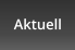 Aktuell